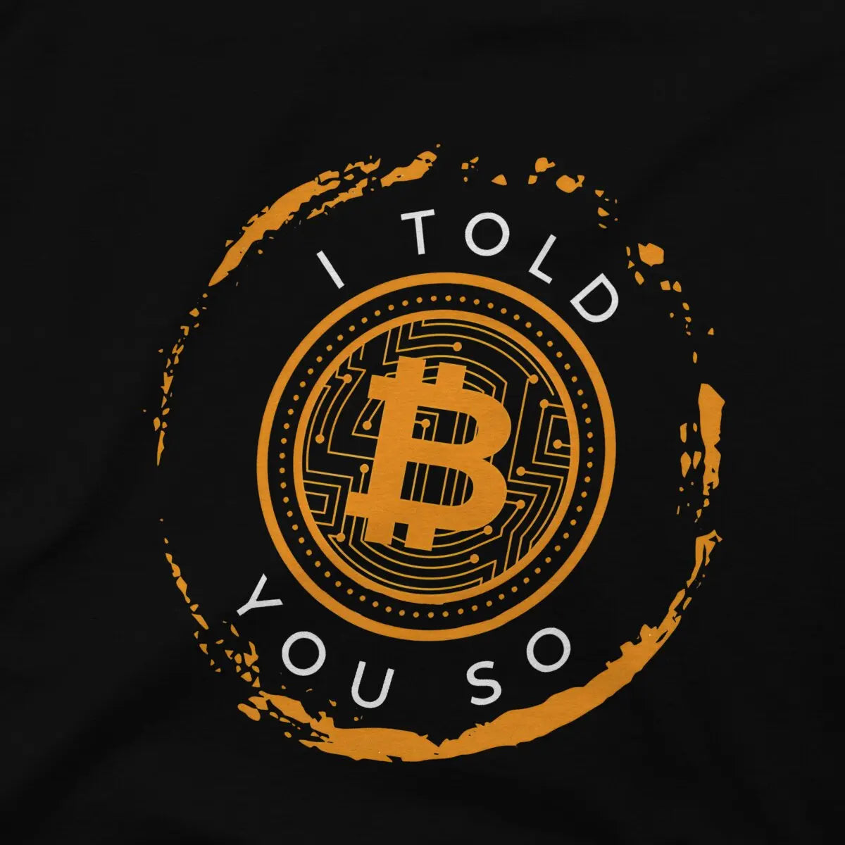 T-shirt Bitcoin "I told you so"